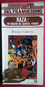 Raza: (un ensueno del General Franco) (Historia secreta del franquismo) (Spanish Edition)
