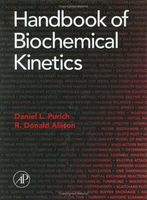 Handbook of Biochemical Kinetics : A Guide to Dynamic Processes in the Molecular Life Sciences
