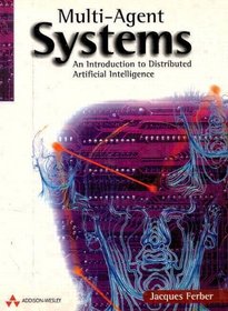 Multi-Agent Systems: An Introduction to Distributed Artificial Intelligence