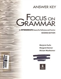 Focus on Grammar 2nd Edition: Focus on Gram Interm.Answer Key 2e