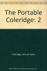 The Portable Coleridge: 2