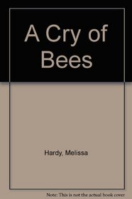 A Cry of Bees: 2