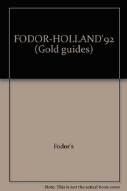 FODOR-HOLLAND'92 (Fodor's Amsterdam & the Netherlands)