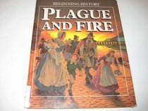 Plague and Fire (Beginning History)