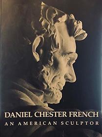 Daniel Chester French, an American Sculptor (Landmark Reprint Series)
