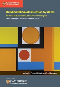 Building Bilingual Education Systems: Forces, Mechanisms and Counterweights