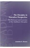 The Disciples in Narrative Perspective: The Portrayal and Function of the Matthean Disciples (Academia Biblica (Society of Biblical Literature) (Paper))