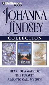 Johanna Lindsey Collection 2 : Heart of a Warrior, The Pursuit, and A Man to Call My Own