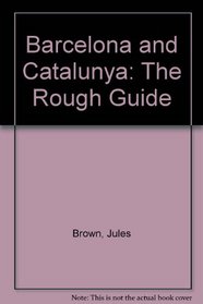 Barcelona and Catalunya: The Rough Guide