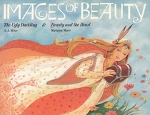 Images of Beauty: The Ugly Duckling & Beauty and the Beast