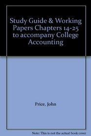 Study Guide & Working Papers Chapters 14-25 to accompany College Accounting