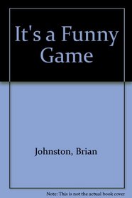 It's A Funny Game - Autobiography