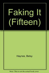 Fifteen 2: FakingIit (Fifteen)