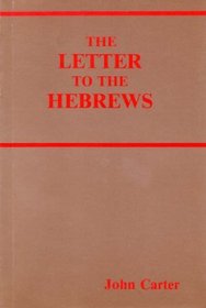 THE LETTER TO THE HEBREWS a study