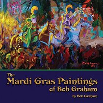 The Mardi Gras Paintings of Bob Graham