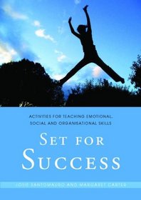 Set for Success: Activities for Teaching Emotional, Social and Organisational Skills