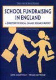 School Fundraising in England: A Directory of Social Change Report