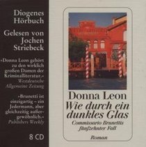 Wie durch ein dunkles Glas (Through a Glass, Darkly) (Guido Brunetti, Bk 15) (Audio CD) (German Edition)