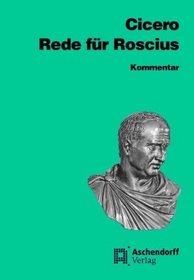 Rede fr Sextus Roscius aus Ameria. Kommentar. (Lernmaterialien)