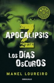 APOCALIPSIS Z. LOS DIAS OSCUROS (DEBOLSILLO)