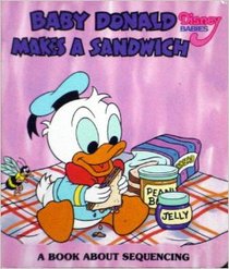 Baby Donald Makes a Sandwich