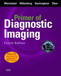 Primer of Diagnostic Imaging with CD-ROM