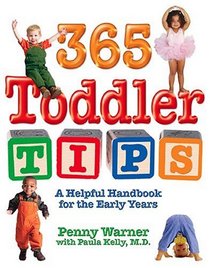 365 Toddler Tips : A Helpful Handbook for the Early Years