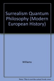 SURREALISM QUANTUM PHILO (Modern European History)