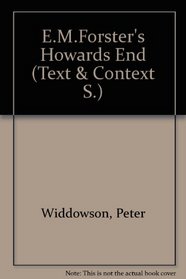 E. M. Forster's Howards End: Fiction as history (Text and context)