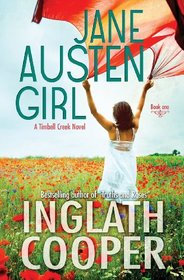 Jane Austen Girl: A Timbell Creek Novel (Volume 1)