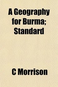 A Geography for Burma; Standard