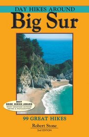 Day Hikes Around Big Sur, 2nd: 99 Great Hikes