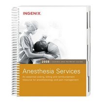 Coding and Payment Guide for Anesthesia Services 2008