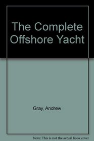 The Complete Offshore Yacht