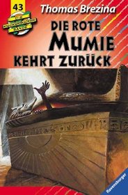 Die Knickerbocker-Bande, Bd.43, Die rote Mumie kehrt zurck