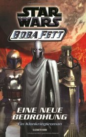 Star Wars. Boba Fett 05. Eine neue Bedrohung.