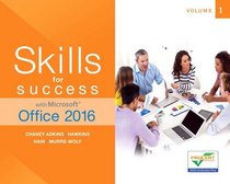 Skills for Success with Microsoft Office 2016 Volume 1 (Skills for Success for Office 2016 Series)