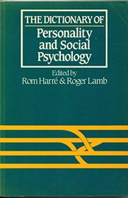 The Dictionary of Personality and Social Psychology