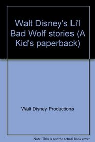 Walt Disney's Li'l Bad Wolf stories (A Kid's paperback)