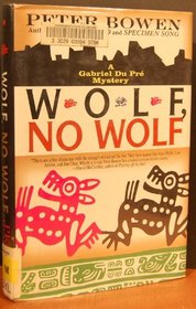 Wolf, No Wolf: A Gabriel Du Pre Mystery