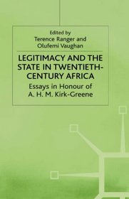 Legitimacy and the State in Twentieth-century Africa (St.Antony's/Macmillan S.)