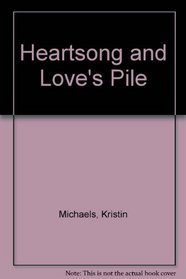 Heartsong and Love's Pilgrimage
