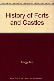 History of Forts and Castles