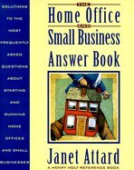The Home Office and Small Business Answer Book