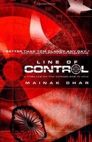 Line of Control: A Thriller on the Coming War in Asia