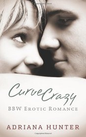 Curve Crazy: BBW Erotic Anthology