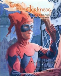 Torch in the Darkness: The Tale of a Boy Artist in the Renaissance