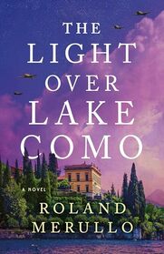 The Light Over Lake Como: A Novel