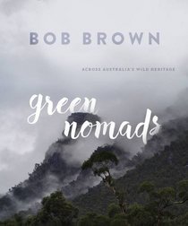 Green Nomads: Across Australia's Wild Heritage