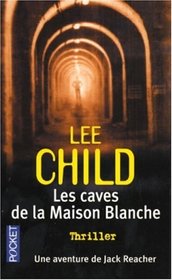 Les Caves de la Maison Blanche (Die Trying) (Jack Reacher, Bk 2) (French Edition)